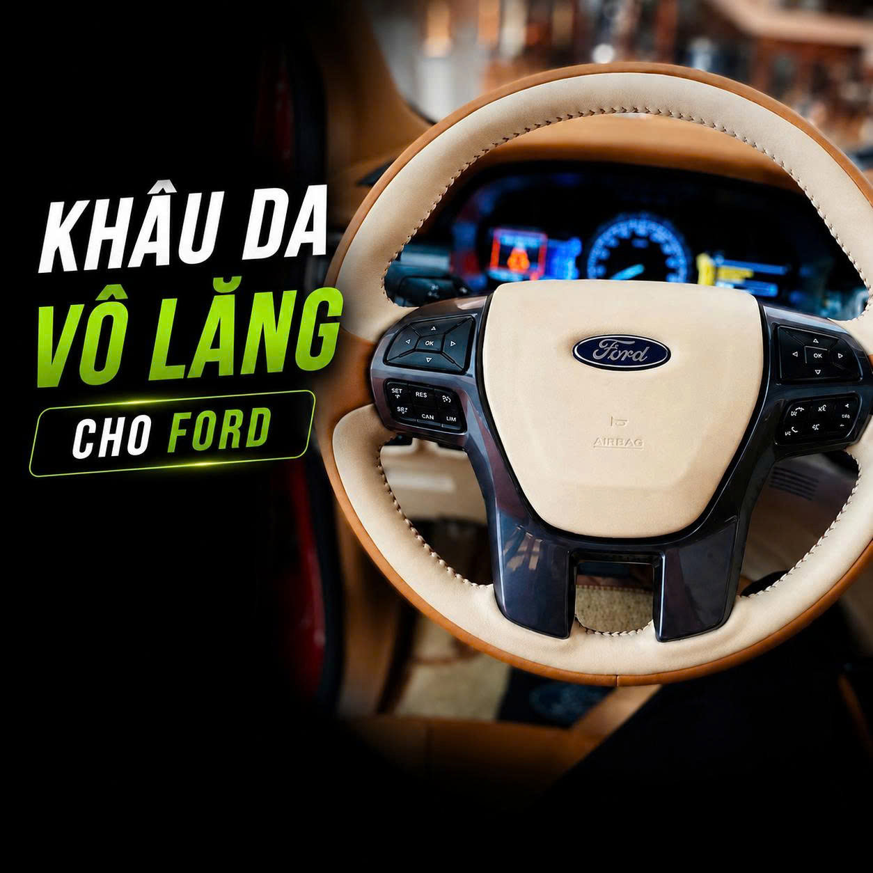 Khâu Da Vô Lăng Cho Xe Ford